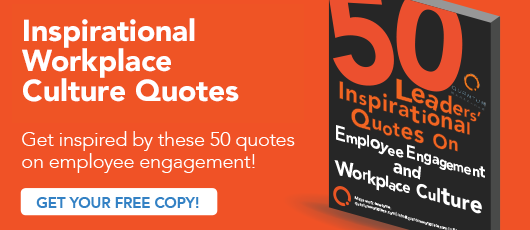 Free ebook! 50 Leaders' Inspirational Quotes on Employee Engagement and Workplace Culture