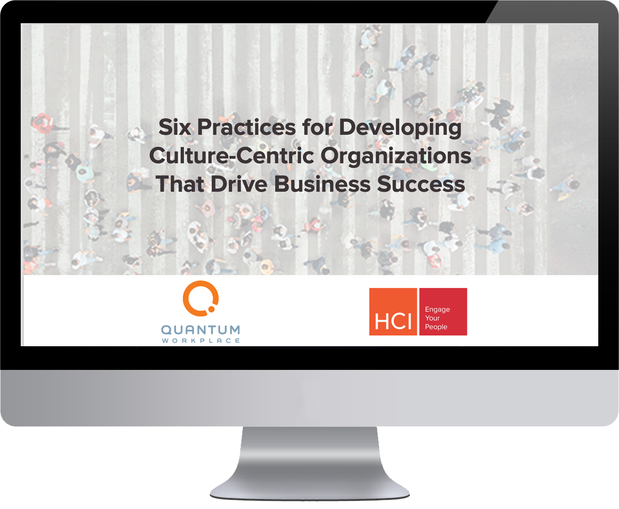 6 Practices for Developing Culture Centric Organizations